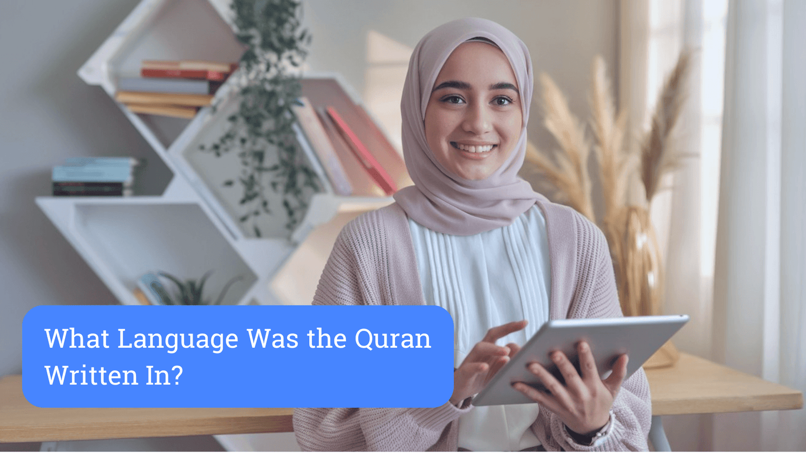 What Language Was the Quran Written In
