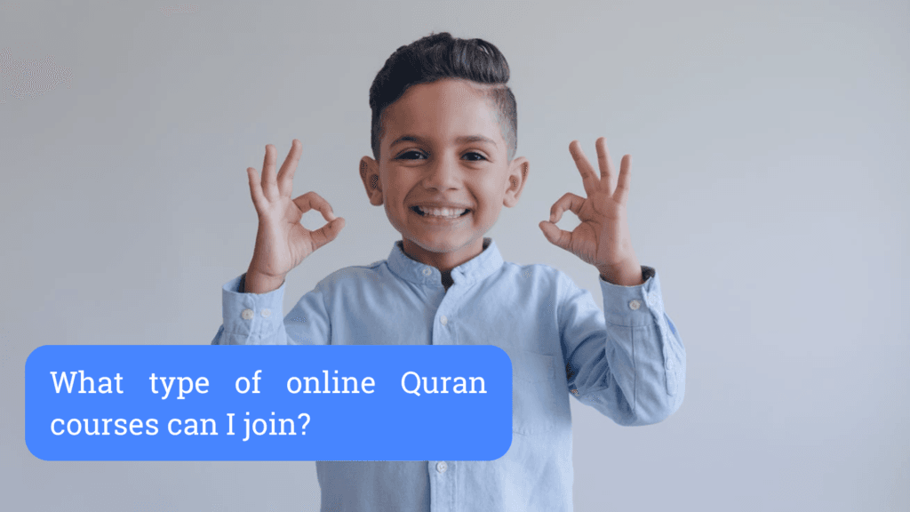 What type of online Quran courses can I join